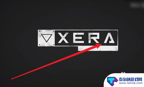 xera生存在steam怎么修改中文 Xera游戏中文设置